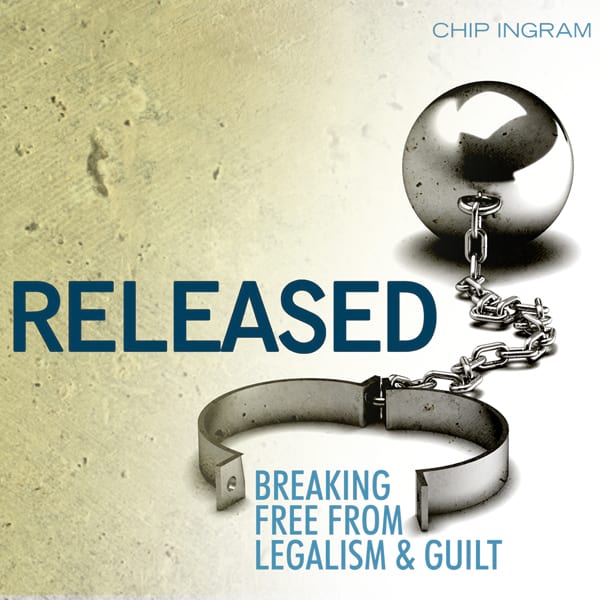 Released Breaking Free From Legalism & Guilt