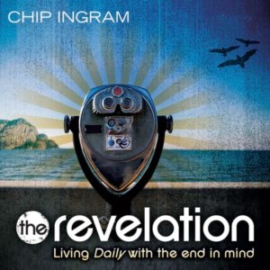 The Revelation: Living Daily with the End in Mind