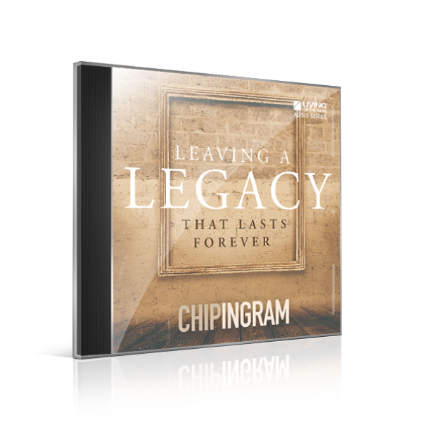 Leaving a Legacy That Lasts Forever CD Series by Chip Ingram 600x600 jpg