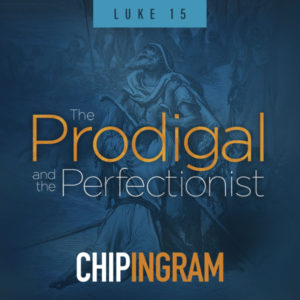 The Prodigal and the Perfectionist