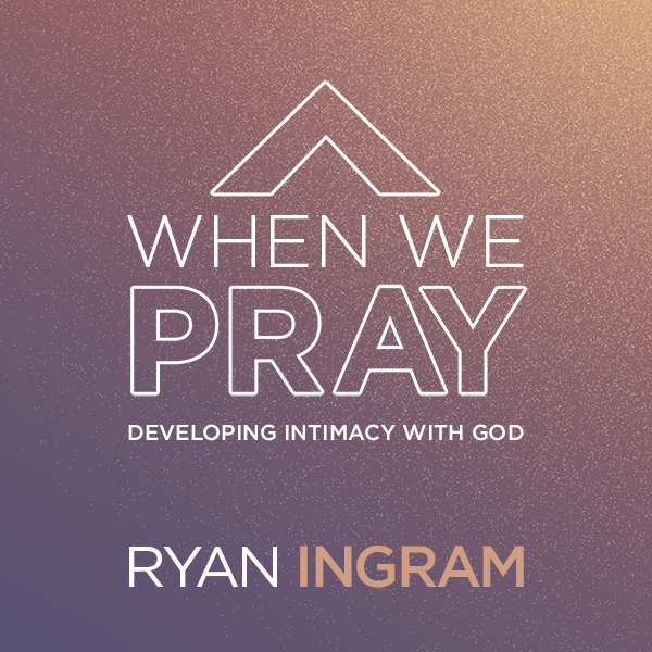 2023 When We Pray Ryan Ingram Broadcast Album Art 600x600 jpg