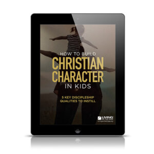 2023 How to Build Christian Character in Kids_iPad 600x600 jpg