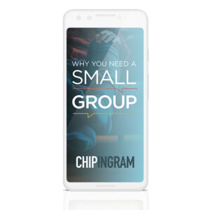 Why You Need a Small Group