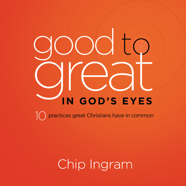 Good to Great in God's Eyes