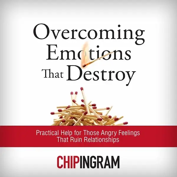 Graphic for "Overcoming Emotions That Destroy" by Chip Ingram featuring a lit match over a pile of unlit matches.