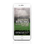 Standing Strong in the Storms of Life